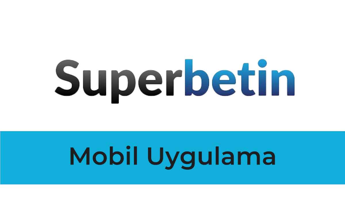 Süperbetin Mobil Uygulama